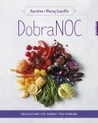 DobraNOC. Autor: Karolina Szaciłło, Maciej Szaciłło. ZdrowePodejscie.pl Okładka książki DobraNOC