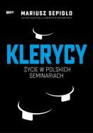 Okładka książki Klerycy. O życiu w polskich seminariach