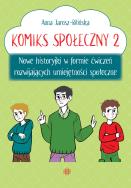 Komiks społeczny 2. Autor: Jarosz-Bilińska Anna. ZdrowePodejscie.pl Okładka książki Komiks społeczny 2