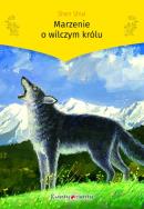 Okładka książki Marzenie o wilczym królu