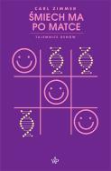 Śmiech ma po matce.. Autor: Zimmer Carl. ZdrowePodejscie.pl Okładka książki Śmiech ma po matce.