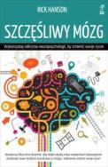 Okładka książki Szczęśliwy mózg. Wykorzystaj odkrycia neuropsychologii, by zmienić swoje życie (wyd. 2020)