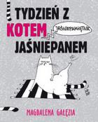 Tydzień z kotem jaśniepanem Jaśniepamiętnik. Autor: Magdalena Gałęzia. ZdrowePodejscie.pl Okładka książki Tydzień z kotem jaśniepanem Jaśniepamiętnik