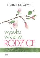 Okładka książki Wysoko wrażliwi rodzice