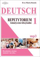 Deutsch. Repetytorium 1 temat-leks. mp3 do ściągnięcia. Autor: Ewa Maria Rostek. ZdrowePodejscie.pl Okładka książki Deutsch. Repetytorium 1 temat-leks. mp3 do ściągnięcia