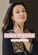 Joga Piękna. Autor: Marta Kucińska. ZdrowePodejscie.pl Okładka książki Joga Piękna