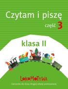 Lokomotywa 2 Czytam i piszę cz.3 w.2018 GWO. Autor:   Praca zbiorowa. ZdrowePodejscie.pl Okładka książki Lokomotywa 2 Czytam i piszę cz.3 w.2018 GWO