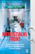 Niewidzialny front. Autor: Tomasz Rezydent. ZdrowePodejscie.pl Okładka książki Niewidzialny front