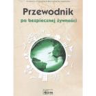Przewodnik po bezpiecznej żywności. Autor: Krzystaniak Krzysztof. ZdrowePodejscie.pl Okładka książki Przewodnik po bezpiecznej żywności