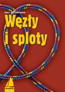 Węzły i sploty (wyd. 7/2020). Autor: Day Cyrus L., Jarman Colin. ZdrowePodejscie.pl Okładka książki Węzły i sploty (wyd. 7/2020)