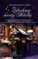 Zakochany Święty Mikołaj. Autor: Witkiewicz Magdalena, Misiołek Katarzyna, Wilczyńska Karolina. ZdrowePodejscie.pl Okładka książki Zakochany Święty Mikołaj