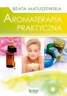 Aromaterapia praktyczna wyd. 2. Autor: Beata Matuszewska. ZdrowePodejscie.pl Okładka książki Aromaterapia praktyczna wyd. 2