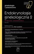 Okładka książki Endokrynologia ginekologiczna 2 W gabinecie lekarza specjalisty