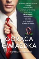 Gorąca gwiazdka. Niegrzeczne opowieści. Autor: Opracowanie zbiorowe. ZdrowePodejscie.pl Okładka książki Gorąca gwiazdka. Niegrzeczne opowieści