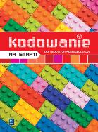 Kodowanie na start! dla młodszych przedszkolaków 3-4 latki. Autor: Opracowanie zbiorowe. ZdrowePodejscie.pl Okładka książki Kodowanie na start! dla młodszych przedszkolaków 3-4 latki