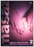 Masaż segmentarny. Autor: Adam Zborowski. ZdrowePodejscie.pl Okładka książki Masaż segmentarny