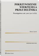 Okładka książki Pokrzywdzenie wierzyciela przez dłużnika