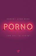 Okładka książki Porno. Jak oni ro robią?
