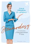 Stewardesy. Cała prawda o lataniu. Autor: Krzysztof Pyzia. ZdrowePodejscie.pl Okładka książki Stewardesy. Cała prawda o lataniu