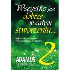 Wszystko jest dobrze w całym stworzeniu, tom 2. Autor: Adamus Saint-Germain. ZdrowePodejscie.pl Okładka książki Wszystko jest dobrze w całym stworzeniu, tom 2