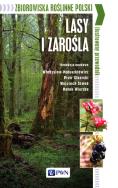 Zbiorowiska roślinne Polski Lasy i zarośla. Autor:   Praca zbiorowa. ZdrowePodejscie.pl Okładka książki Zbiorowiska roślinne Polski Lasy i zarośla