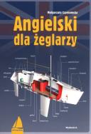 Angielski dla żeglarzy (wyd. 2021). Autor: Czarnomska Małgorzata. ZdrowePodejscie.pl Okładka książki Angielski dla żeglarzy (wyd. 2021)
