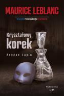 Okładka książki Arsene Lupin - Kryształowy korek