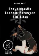 Encyklopedia technik bazowych Jiu-Jitsu Tom 5. Autor: Nerć Paweł. ZdrowePodejscie.pl Okładka książki Encyklopedia technik bazowych Jiu-Jitsu Tom 5