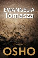 Ewangelia Tomasza Komentarze OSHO (wyd.2020). Autor: Osho. ZdrowePodejscie.pl Okładka książki Ewangelia Tomasza Komentarze OSHO (wyd.2020)