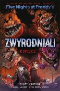 Okładka książki Five Nights At Freddy's. Zwyrodniali (komiks)