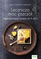 Lecznicza moc pszczół. Najskuteczniejsze terapie od A do Z. Autor: Hainbuch Friedrich prof. dr. ZdrowePodejscie.pl Okładka książki Lecznicza moc pszczół. Najskuteczniejsze terapie od A do Z