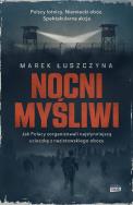 Okładka książki Nocni myśliwi. Wielka ucieczka lotników z..