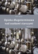 Opieka długoterminowa nad osobami starszymi (wyd. II). Autor: Rafał Iwański. ZdrowePodejscie.pl Okładka książki Opieka długoterminowa nad osobami starszymi (wyd. II)