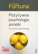 Okładka książki Pozytywna psychologia porażki. Jak z cytryn zrobić lemoniadę? (wyd. 2021)