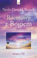 Okładka książki Rozmowy z Bogiem Księga III (twarda oprawa)