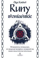 Runy słowiańskie. Wykorzystaj potęgę run, by osiągnąć szczęście i ochronić się przed negatywnymi wpływami. Autor: Olga Korbut. ZdrowePodejscie.pl Okładka książki Runy słowiańskie. Wykorzystaj potęgę run, by osiągnąć szczęście i ochronić się przed negatywnymi wpływami