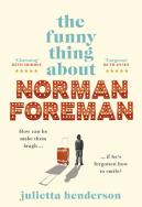 The Funny Thing about Norman Foreman. Autor: Henderson Julietta. ZdrowePodejscie.pl Okładka książki The Funny Thing about Norman Foreman