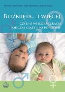 Bliźnięta... i więcej, czyli o wieloraczkach..PZWL. Autor: Monika Grymowicz. ZdrowePodejscie.pl Okładka książki Bliźnięta... i więcej, czyli o wieloraczkach..PZWL