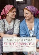 Ci, którzy walczyli. Stulecie Winnych. Tom 2. (okładka filmowa). Autor: Ałbena Grabowska. ZdrowePodejscie.pl Okładka książki Ci, którzy walczyli. Stulecie Winnych. Tom 2. (okładka filmowa)