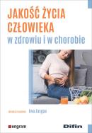 Okładka książki Jakość życia człowieka w zdrowiu i w chorobie