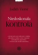 Niedoskonała kontrola. Autor: Judith Viorst. ZdrowePodejscie.pl Okładka książki Niedoskonała kontrola