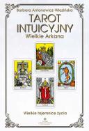 Tarot intuicyjny Wielkie Arkana. Wielkie tajemnice życia. Autor: Barbara Antonowicz-Wlazińska. ZdrowePodejscie.pl Okładka książki Tarot intuicyjny Wielkie Arkana. Wielkie tajemnice życia