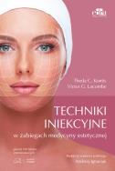 Okładka książki Techniki iniekcyjne w zabiegach medycyny estetycznej