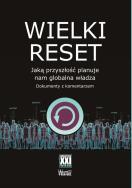 Wielki reset. Autor: Opracowanie zbiorowe. ZdrowePodejscie.pl Okładka książki Wielki reset
