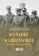 Okładka książki Wypadki warszawskie od 12 do 15 maja 1926 r.