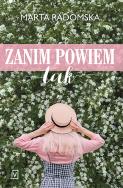 Zanim powiem tak. Autor: Marta Radomska. ZdrowePodejscie.pl Okładka książki Zanim powiem tak