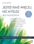 Jesteś kimś więcej, niż myślisz dla nastolatków. Autor: Lisa M. Schab. ZdrowePodejscie.pl Okładka książki Jesteś kimś więcej, niż myślisz dla nastolatków