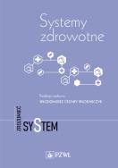 Systemy zdrowotne. Autor: Włodarczyk Cezary Włodzimierz. ZdrowePodejscie.pl Okładka książki Systemy zdrowotne
