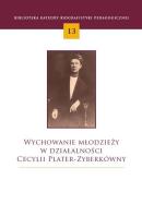 Okładka książki Wychowanie młodzieży w działalności Cecylii Plater