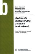 Okładka książki Ćwiczenia laboratoryjne z chemii budowlanej